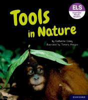 Essential Letters and Sounds: Essential Phonic Readers: Oxford Reading Level  6: Tools in Nature 1