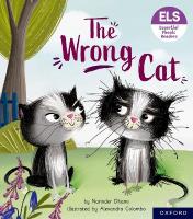 Essential Letters and Sounds: Essential Phonic Readers: Oxford Reading Level  6: The Wrong Cat 1