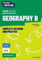 Oxford Revise: OCR B GCSE Geography Complete Revision and Practice 1