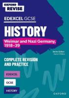 Oxford Revise: Edexcel GCSE History: Weimar and Nazi Germany, 1918-39  Complete Revision and Practice 1