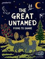 Readerful Books for Sharing: Year 5/Primary 6: The Great Untamed: Poems to  Share