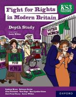 KS3 History Depth Study: Fight for Rights in Modern Britain Student Book 1