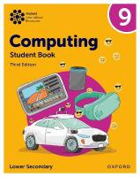 Oxford International Lower Secondary Computing: Student Book 9 3rd Revised edition