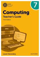 Oxford International Lower Secondary Computing: Teacher's Guide 7 3rd Revised edition