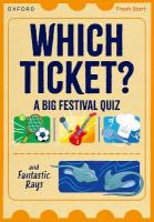 Read Write Inc. Fresh Start Readers: Book 3: Which Ticket? A Big Festival  Quiz & Fantastic Rays