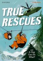Read Write Inc. Fresh Start Readers: Book 11: True Rescues & A Dog Can Do  What?