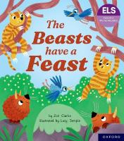 Essential Letters and Sounds: Essential Phonic Readers: Oxford Reading Level  5: The Beasts Have a Feast