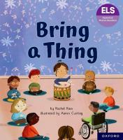 Essential Letters and Sounds: Essential Phonic Readers: Oxford Reading Level  6: Bring a Thing