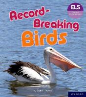 Essential Letters and Sounds: Essential Phonic Readers: Oxford Reading Level  6: Record-Breaking Birds