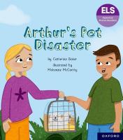 Essential Letters and Sounds: Essential Phonic Readers: Oxford Reading Level  7: Arthur's Pet Disaster