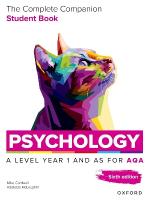 A Level Psychology: The Complete Companions for AQA Psychology A Level: Year  1 and AS Student Book, 6th Edition 6th Revised edition