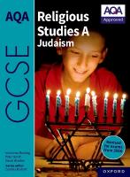 AQA GCSE Religious Studies A Judaism: Revised Edition 2nd Revised edition