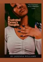 Frustrated Person's Thoughts: to living presently