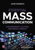 Essential Mass Communication: Convergence, Culture, and Media Literacy