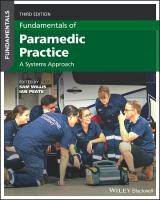 Fundamentals of Paramedic Practice: A Systems Approach 3rd edition