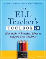 ELL Teacher's Toolbox 2.0: Hundreds of Practical Ideas to Support Your Students 2nd edition