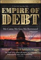 Empire of Debt: We Came, We Saw, We Borrowed 3rd edition