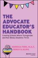 Advocate Educator's Handbook: Creating Schools Where Transgender and Non-Binary Students Thrive