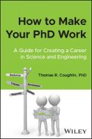 How to Make Your PhD Work: A Guide for Creating a Career in Science and Engineering