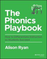 Phonics Playbook: How to Differentiate Instruction So Students Succeed