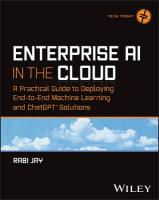 Enterprise AI in the Cloud: A Practical Guide to Deploying End-to-End Machine Learning and ChatGPT  Solutions