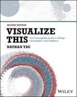 Visualize This: The FlowingData Guide to Design, Visualization, and Statistics 2nd edition