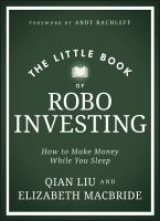 Little Book of Robo Investing: How to Make Money While You Sleep