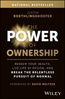 Power of Ownership: Redeem Your Health, Live Life by Design, and Break the Relentless Pursuit of  Normal