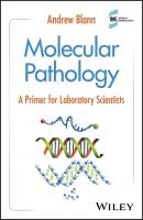 Molecular Pathology: A Primer for Laboratory Scientists