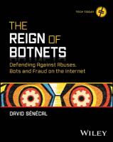 Reign of Botnets: Defending Against Abuses, Bots and Fraud on the Internet