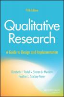 Qualitative Research: A Guide to Design and Implementation 5th edition