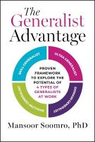 Generalist Advantage: Proven Framework to Explore the Potential of 4 Types of Generalists at Work