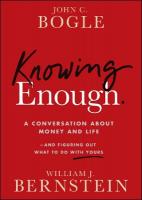 Knowing Enough: A Conversation About Money and Life--and Figuring Out What to Do with Yours