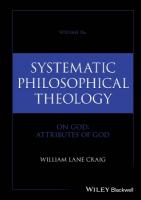 Systematic Philosophical Theology, Volume 2a: On God - Attributes of God