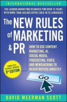 New Rules of Marketing & PR: How to Use Content Marketing, AI, Social Media, Podcasting, Video, and  Newsjacking to Reach Buyers Directly 9th edition