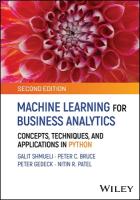 Machine Learning for Business Analytics: Concepts, Techniques, and Applications in Python 2nd edition