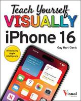 Teach Yourself VISUALLY iPhone 16 16th edition
