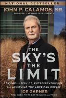 Sky's the Limit: Lessons in Service, Entrepreneurship, and Achieving the American Dream