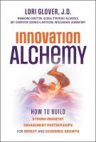 Innovation Alchemy: How to Build Strong Industry Engagement Partnerships for Impact and Economic  Growth