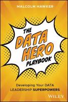 Data Hero Playbook: Developing Your Data Leadership Superpowers
