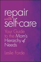 Repair with Self-Care: Your Guide to the Mom's Hierarchy of Needs