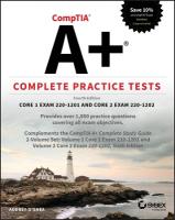 CompTIA Aplus Complete Practice Tests: Core 1 Exam 220-1201 and Core 2 Exam 220-1202 4th edition