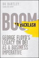 Boom to Backlash: George Floyd's Legacy on DEI as a Business Imperative