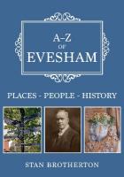A-Z of Evesham: Places-People-History