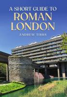 Short Guide to Roman London