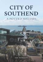 City of Southend: A Potted History