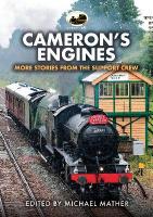 Cameron's Engines: More Stories from the Support Crew