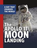 Apollo 11 Moon Landing: A Day That Changed the World