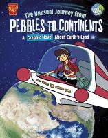 Unusual Journey from Pebbles to Continents: A Graphic Novel About Earth's Land