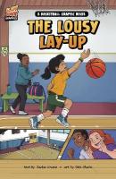 Lousy Layup: A Basketball Graphic Novel